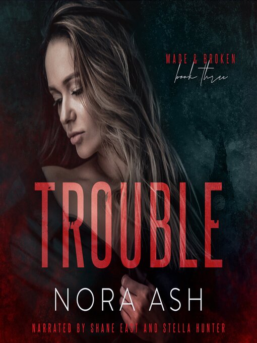 Title details for Trouble by Nora Ash - Available